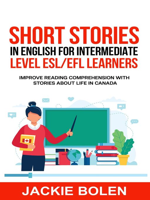Title details for Short Stories in English for Intermediate Level ESL/EFL Learners by Jackie Bolen - Available